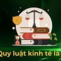 Các Quy Luật Kinh Tế Xã Hội Không Bao Gồm Quy Luật Nào