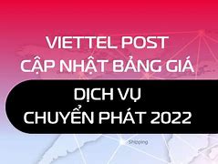 Gửi Hàng Viettel Post Bao Lâu Nhận Được